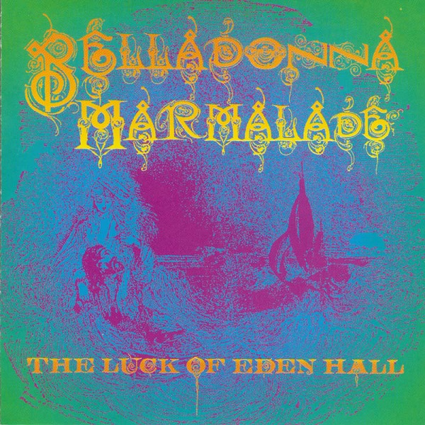 The Luck of Eden Hall — Belladonna Marmalade