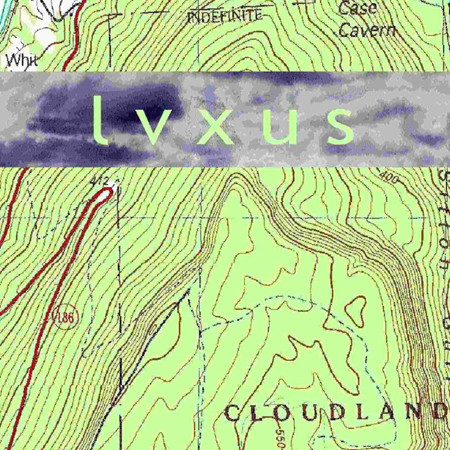 LVXUS — Cloudland