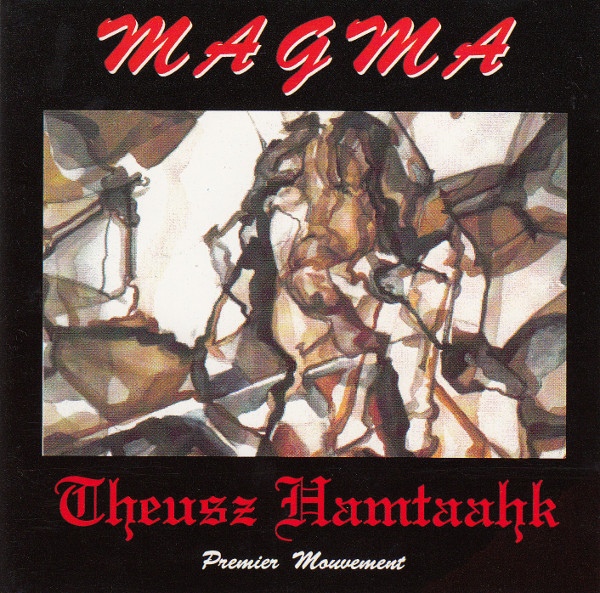 Magma — Theusz Hamtaahk - Premier Mouvement