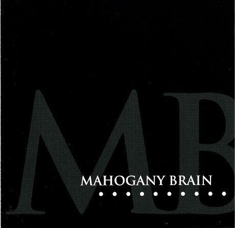 Mahogany Brain — With (Junk-Saucepan) When (Spoon-Trigger)