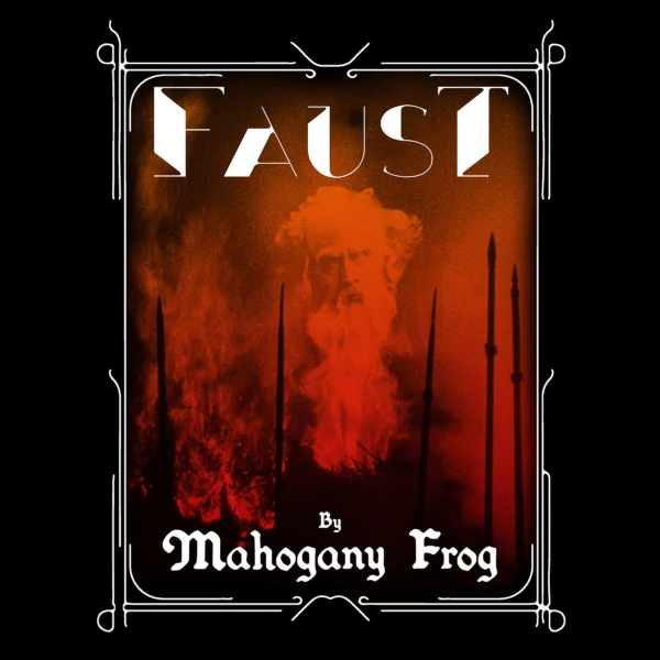 Mahogany Frog — Faust