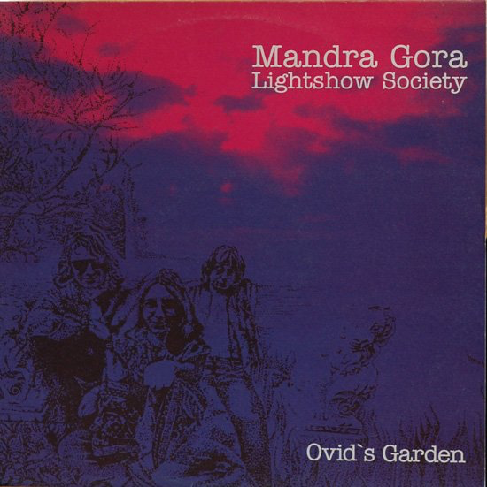 Mandra Gora Lightshow Society — Ovid's Garden