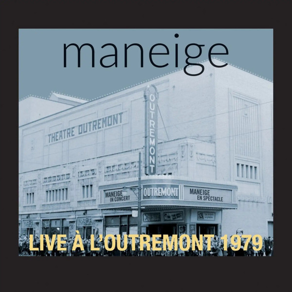 Maneige — Live a L'Outremont 1979