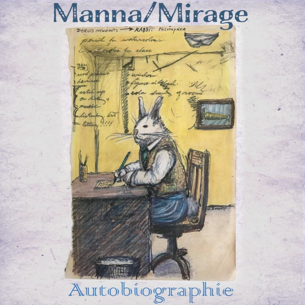 Manna / Mirage — Autobiographie