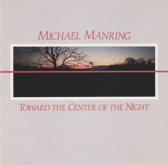 Michael Manring — Toward the Center of the Night