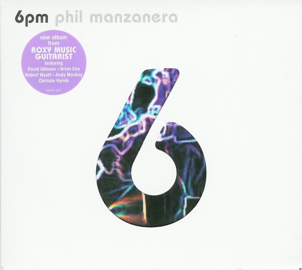 Phil Manzanera — 6pm