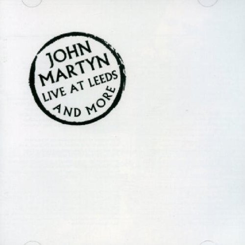 John Martyn — Live at Leeds