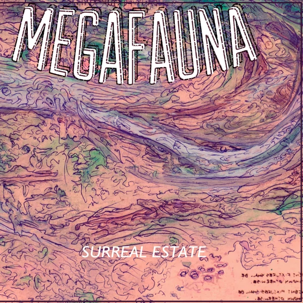 Megafauna — Surreal Estate