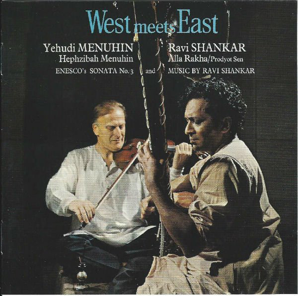 Yehudi Menuhin / Ravi Shankar — West Meets East