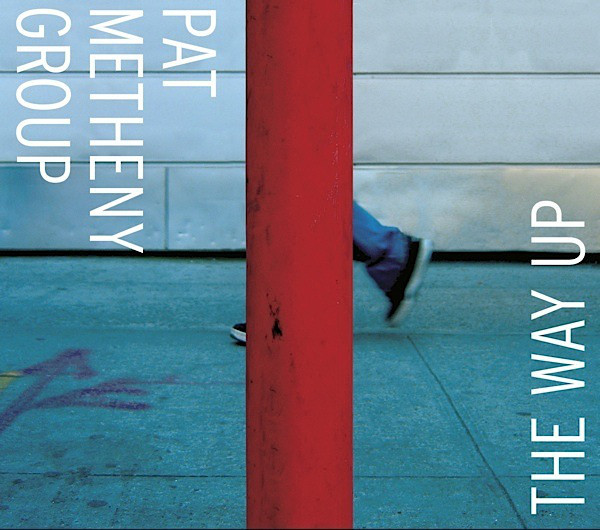 Pat Metheny Group — The Way Up