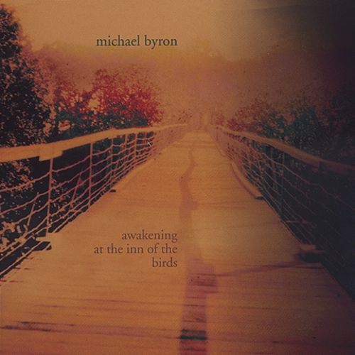 Michael Byron — Awakening at the Inn of the Birds