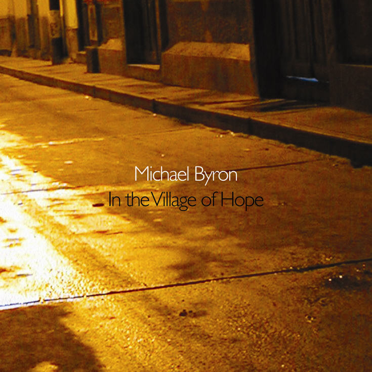 Michael Byron — In the Village of Hope