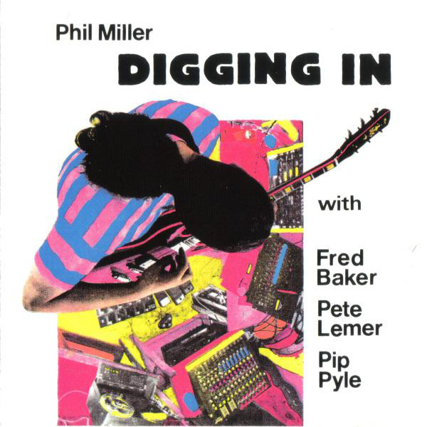 Phil Miller — Digging In
