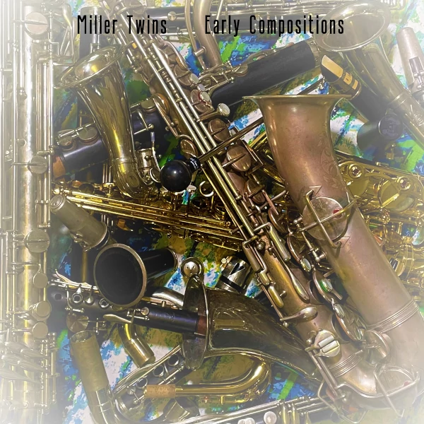 Miller Twins — Early Compositions
