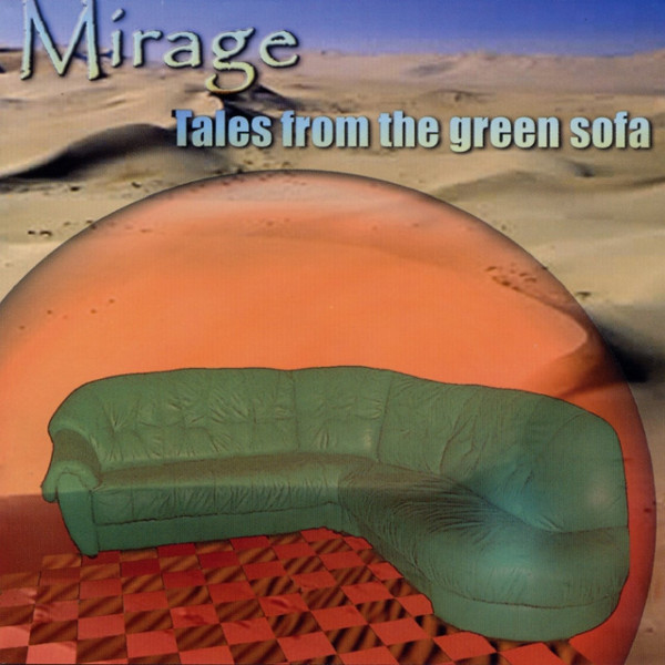 Mirage — Tales from the Green Sofa