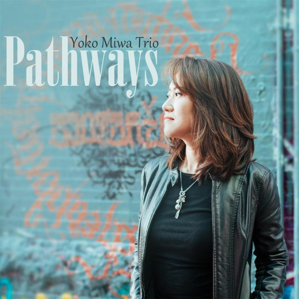 Yoko Miwa Trio — Pathways