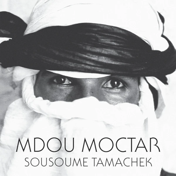 Mdou Moctar — Sousoume Tamachek
