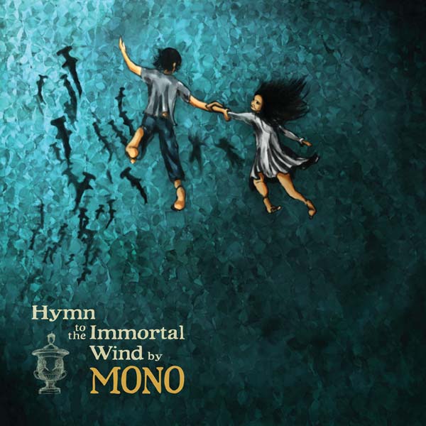Mono — Hymn to the Immortal Wind