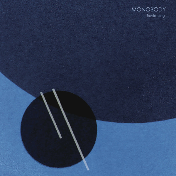 Monobody — Raytracing