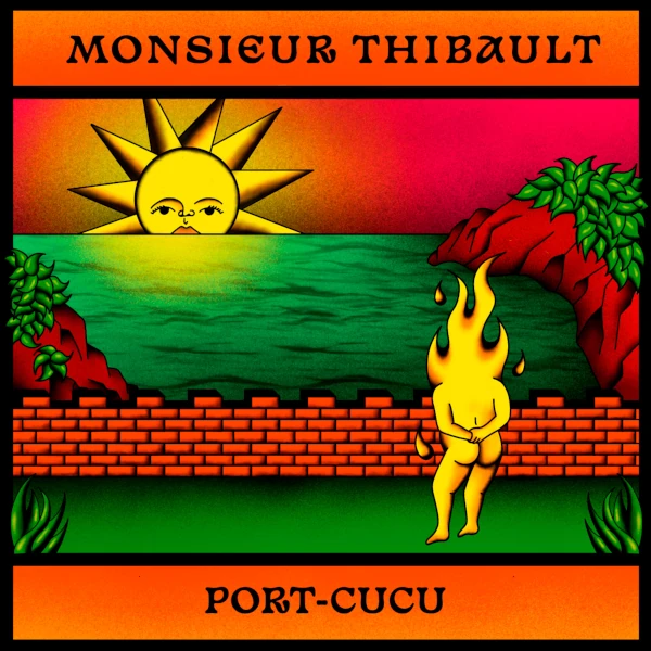 Monsieur Thibault &mdash; Port-Cucu