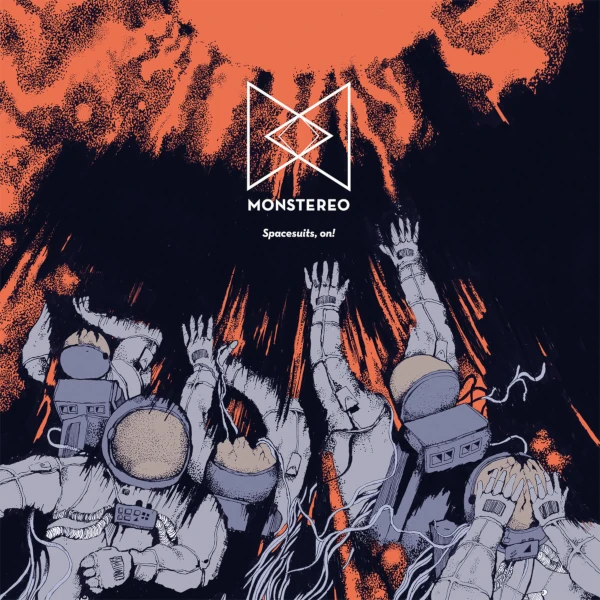 Monstereo — Spacesuits, On!
