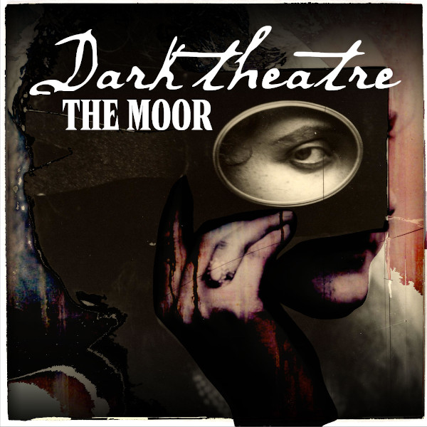 The Moor — Dark Theatre