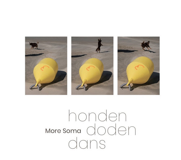 More Soma — Honden Doden Dans