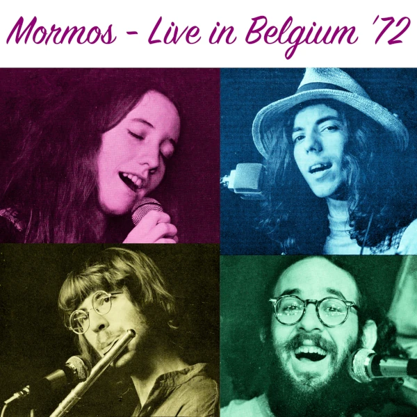 Mormos &mdash; Live in Belgium ’72
