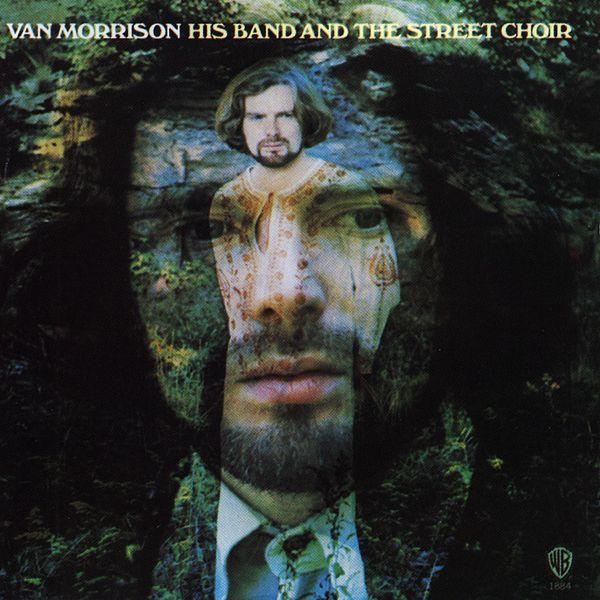 Van Morrison — His Band and the Street Choir
