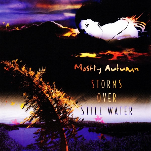 Mostly Autumn — Storms over Still Water