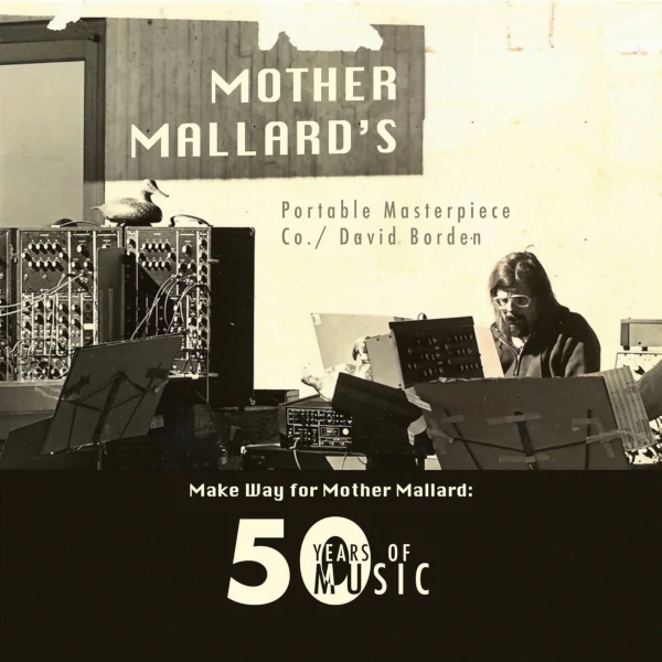 Mother Mallard's Portable Masterpiece Company — Make Way for Mother Mallard: 50 Years of Music