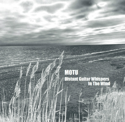 MOTU  — Distant Guitar Whispers in the Wind