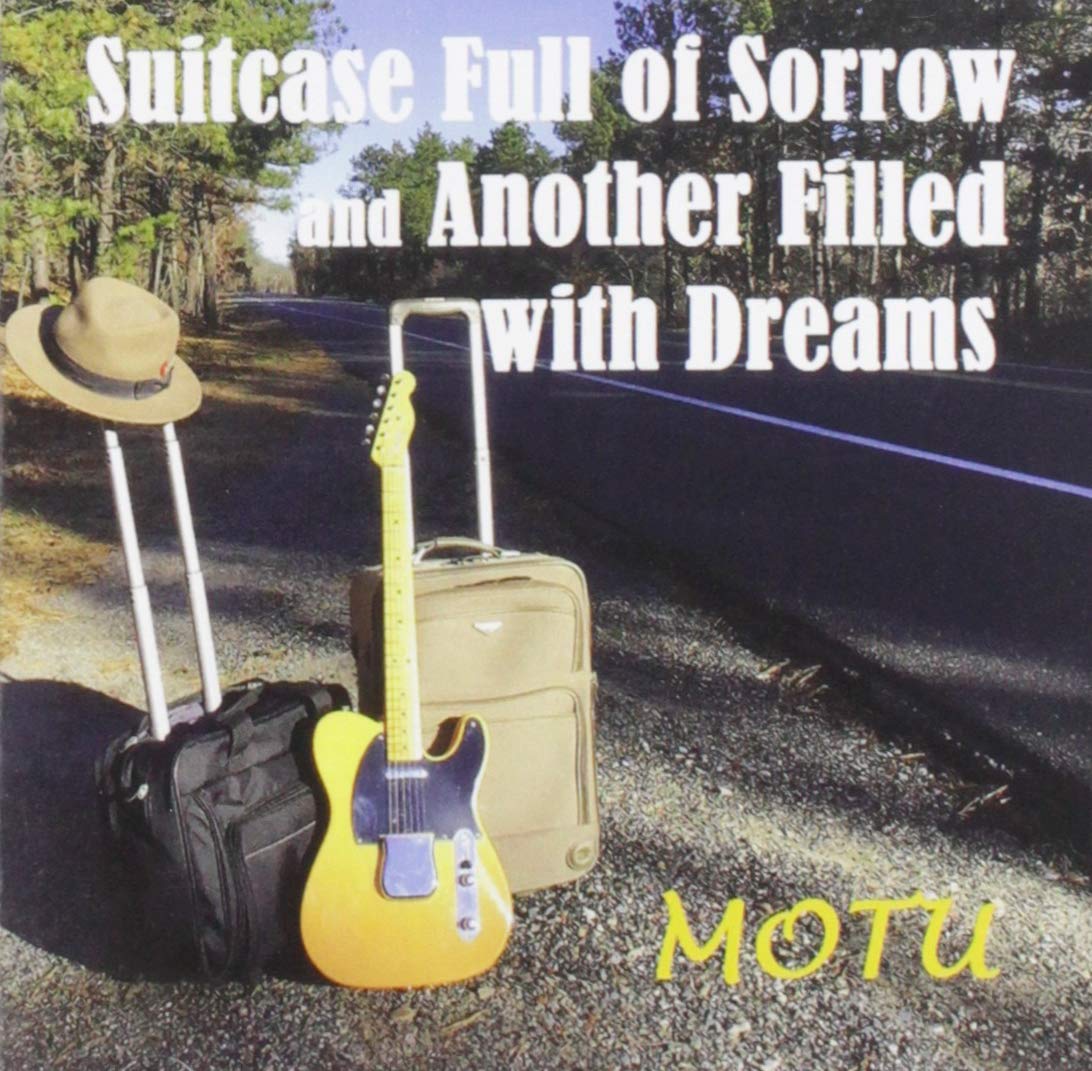 MOTU  — Suitcase Full of Sorrow and Another Filled with Dreams