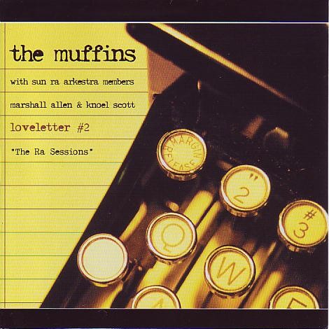 The Muffins with Marshall Allen & Knoel Scott — Loveletter #2 