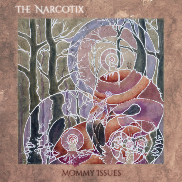 The Narcotix — Mommy Issues