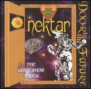 Nektar — Door to the Future - The Lightshow Tapes Volume 1