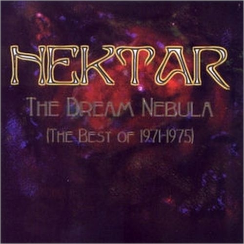Nektar — The Dream Nebula - Best of 1971-1975