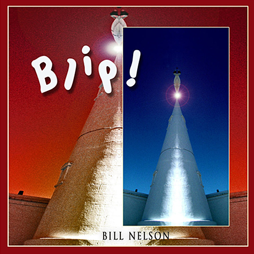 Bill Nelson — Blip!