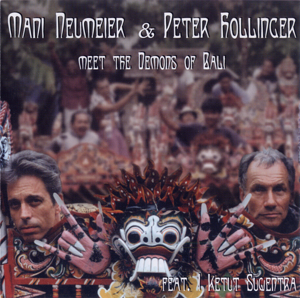 Mani Neumeier & Peter Hollinger — Meet the Demons of Bali
