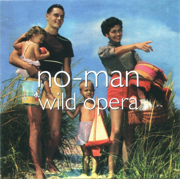 No-Man — Wild Opera