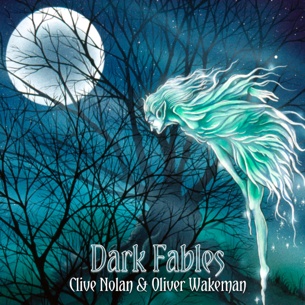 Clive Nolan & Oliver Wakeman — Dark Fables