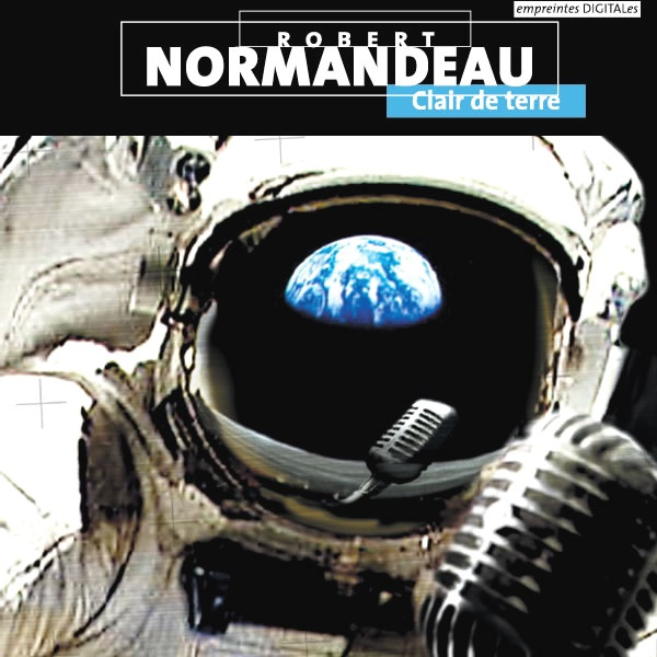 Robert Normandeau — Claire de Terre