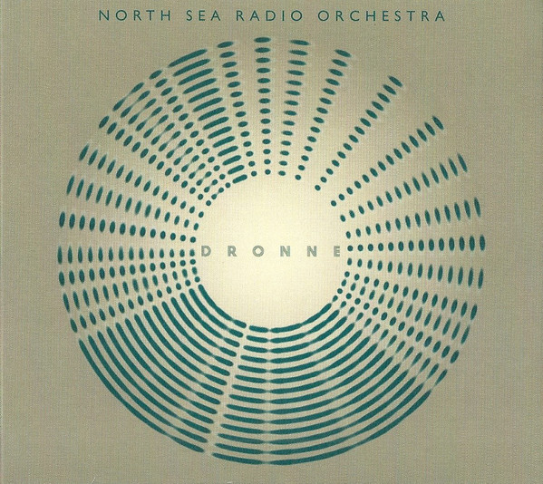 North Sea Radio Orchestra — Dronne