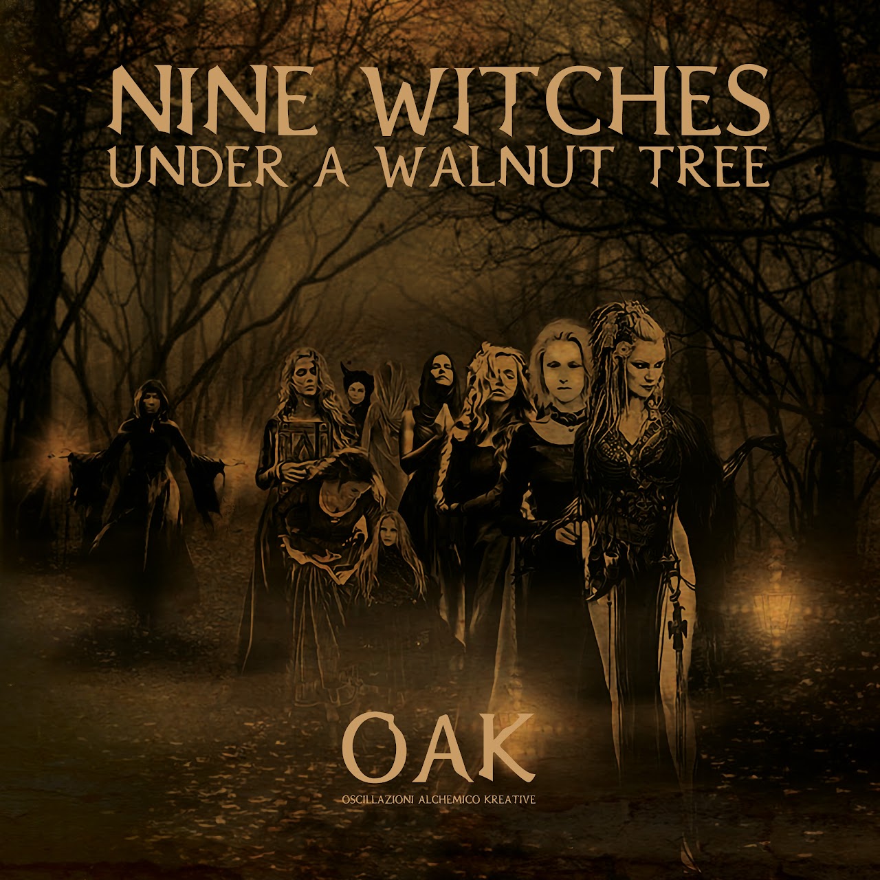 Oscillazioni Alchemico Kreative (OAK) — Nine Witches under a Walnut Tree