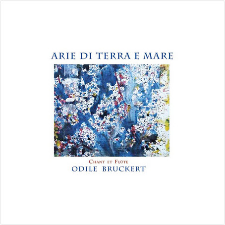 Odile Bruckert — Arie di Terra e Mare