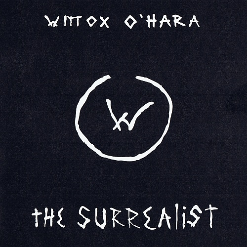 Wittox O'Hara — The Surrealist