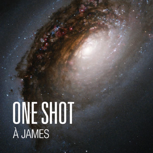 One Shot — À James