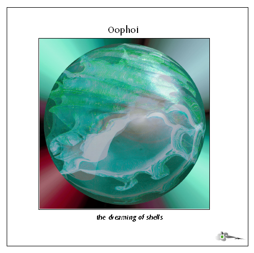 Oöphoi — The Dreams of Shells