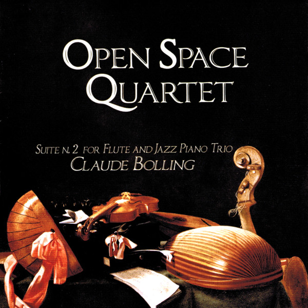 Open Space Quartet — Suite N. 2 for Flute and Jazz Piano Trio - Claude Bolling