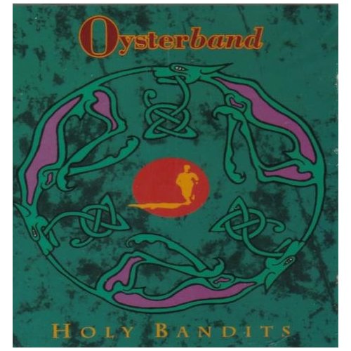 Oysterband — Holy Bandits